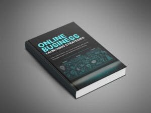 Online Business Launching Strategies - Ebook
